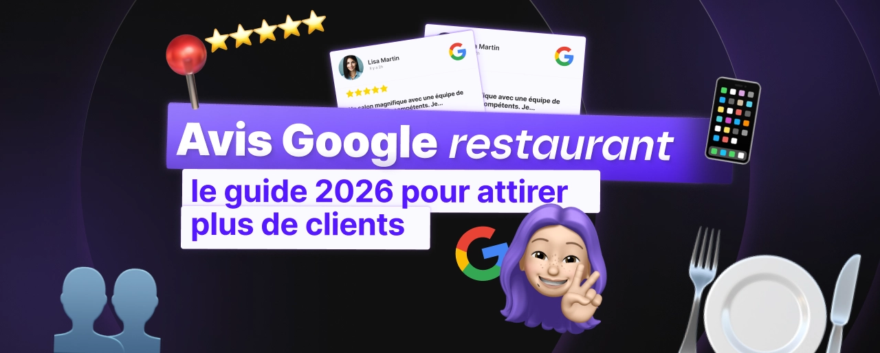 Avis Google restaurant : le guide 2026 pour attirer plus de clients