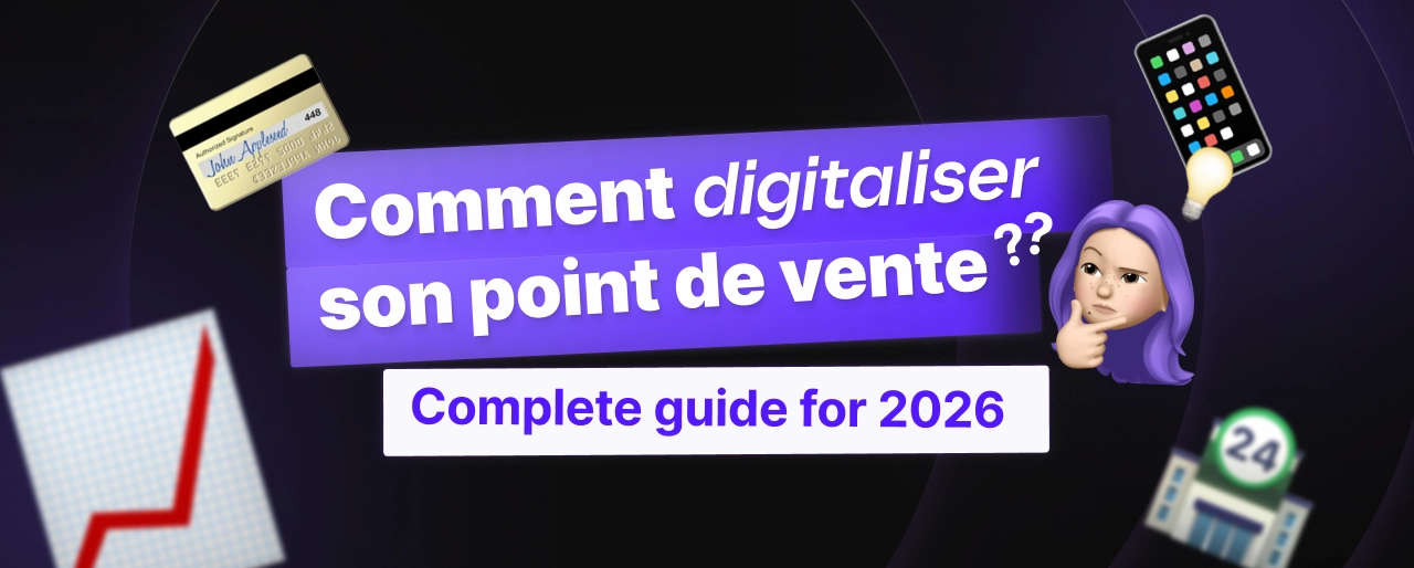 Comment digitaliser son point de vente : guide complet pour 2026